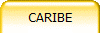 CARIBE